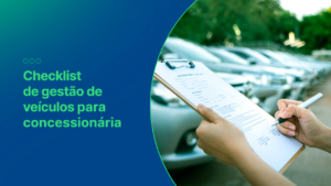 checklist de gestão para concessionária