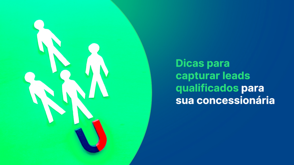 banner de blog dicas para capturar leads qualificados em concessionárias com imagem de imã atraindo ilustrações de silhuetas de pessoas